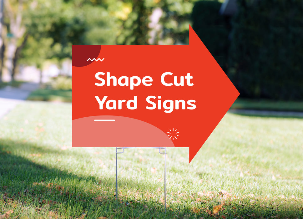 Shape Cut Yard Signs