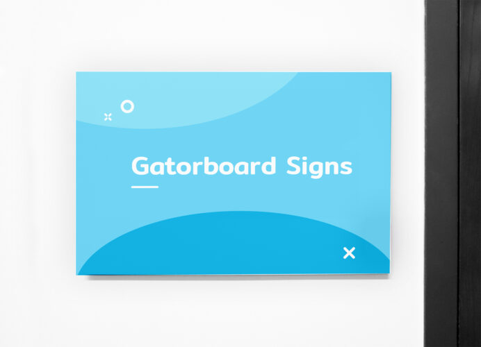 San Diego Gatorboard Signs Printing San Diego Gatorboard Signs Printing